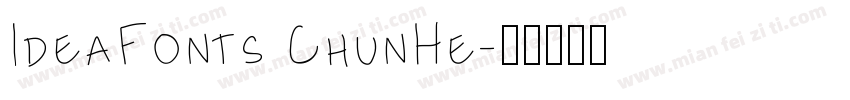 IdeaFonts ChunHe字体转换